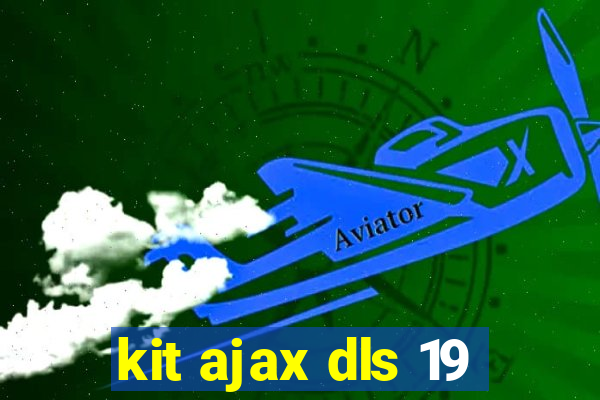 kit ajax dls 19